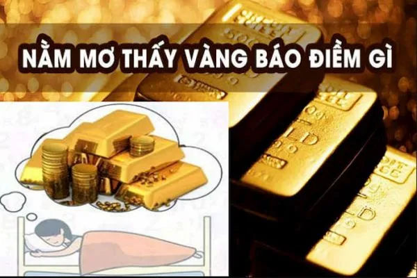 Nằm mơ thấy vàng là điềm báo gì?