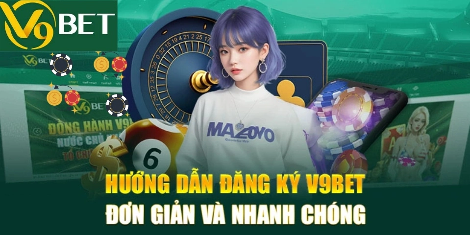 Hướng dẫn đăng ký V9bet