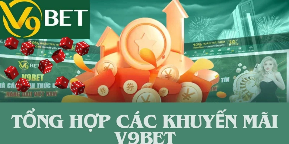 Tổng hợp các khuyến mãi V9bet