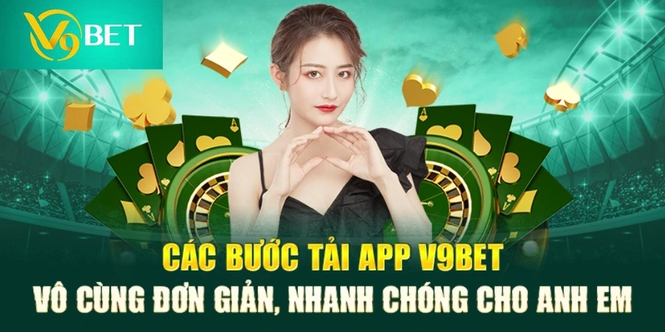 Các bước tải app V9bet cực đơn giản